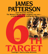 The 6th Target - Patterson, James, and Paetro, Maxine, and McCormick, Carolyn (Read by)