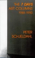 The 7 Days Art Columns - Schjeldahl, Peter