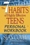 The 7 Habits of Highly Effective Teens: Personal Workbook