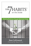 The 7 Habits on the Inside: Reducing Recidivism Through Behavioral Change