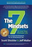 The 7 Mindsets: To Live Your Ultimate Life