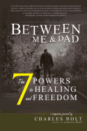 The 7 Powers to Healing and Freedom