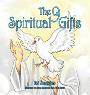 The 9 Spiritual Gifts: For Kids