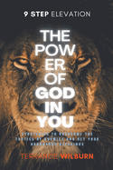 The 9 Step Elevation: Power of God In You