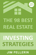 The 98 Best Real Estate Investing Strategies