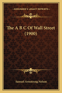 The A B C of Wall Street (1900)