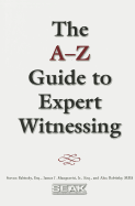 The A-Z Guide to Expert Witnessing