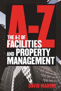 The A-Z of Facilities and Property Management