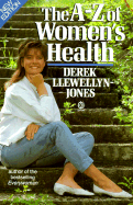 The A-Z of Women's Health - Llewellyn-Jones, Derek