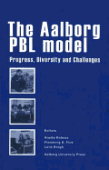 The Aalborg Pbl Model: Progress, Diversity and Challenges