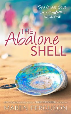 The Abalone Shell - Ferguson, Maren, and O'Connell, Suzie