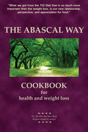 The Abascal Way: The TQI Diet Cookbook