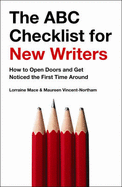 The ABC Checklist for New Writers: How to Open Doors and Get Noticed the First Time Around