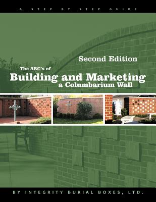 The ABC's of Building and Marketing a Columbarium Wall - Integrity Burial Boxes Ltd