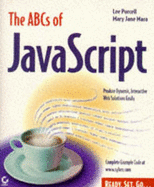 The ABCs of JavaScript - Purcell, Lee, and Boles, David W, and Mara, Mary Jane