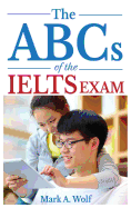 The ABCs of the IELTS Exam