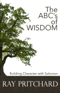 The ABC's of Wisdom: Building Character with Solomon