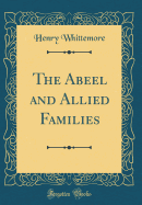 The Abeel and Allied Families (Classic Reprint)