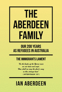The Aberdeen Family: Our 200 Years as Refugees in Australia