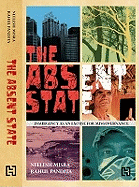 The Absent State: Insurgency as an Excuse for Misgovernance