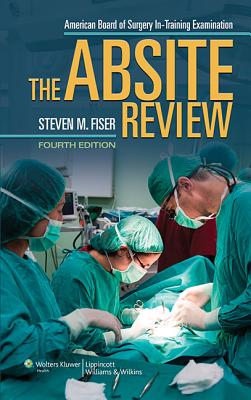 The ABSITE Review - Fiser, Steven M, MD