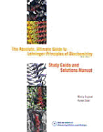The Absolute, Ultimate Guide to Principles of Biochemistry 3e: Study Guide and Solutions Manual