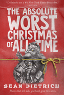 The Absolute Worst Christmas of All Time