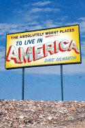 The Absolutely Worst Places to Live in America