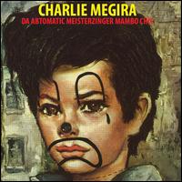 The Abtomatic Miesterzinger Mambo Chic - Charlie Megira