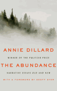 The Abundance: Narrative Essays Old and New