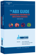 The Abx Guide to Diagnosis and Treatment of Infectious Diseases