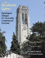 The Academic Game: Psychological Strategies for Succesfully Completing the Doctorate