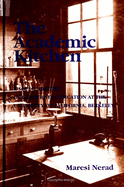 The Academic Kitchen: A Social History of Gender Stratification at the University of California, Berkeley