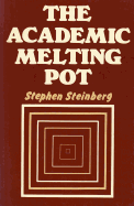 The Academic Melting Pot: Catholics and Jews in American Higher Education