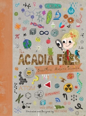 The Acadia Files: Autumn Science - Coppens, Katie