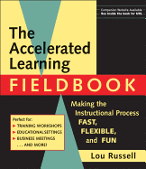 The Accelerated Learning Fieldbook, (Includes Music CD-Rom): Making the Instructional Process Fast, Flexible, and Fun