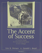 The Accent of Success: A Practical Guide for International Students in U.S. Colleges