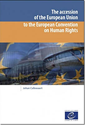 The accession of the European Union to the European Convention on Human Rights - Council of Europe