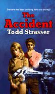 The Accident - Strasser, Todd, and Nixon