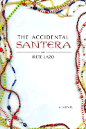 The Accidental Santera