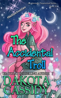 The Accidental Troll - Cassidy, Dakota