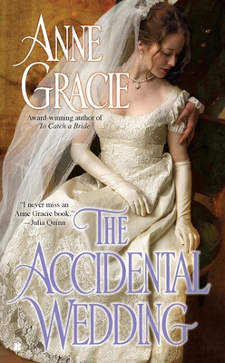 The Accidental Wedding - Gracie, Anne