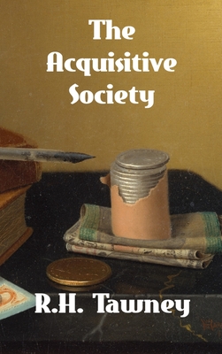 The Acquisitive Society - Tawney, R H