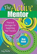 The Active Mentor: Practical Strategies for Supporting New Teachers