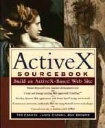 The ActiveX Sourcebook: Build an ActiveX-based Web Site