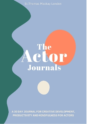 The Actor Journals - Mackay, Sophia