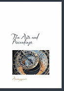 The Acts and Proceedings