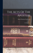 The Acts Of The Apostles: An Exposition