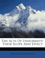 The Acts of Uniformity: Their Scope and Effect