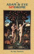 The Adam & Eve Sindrome